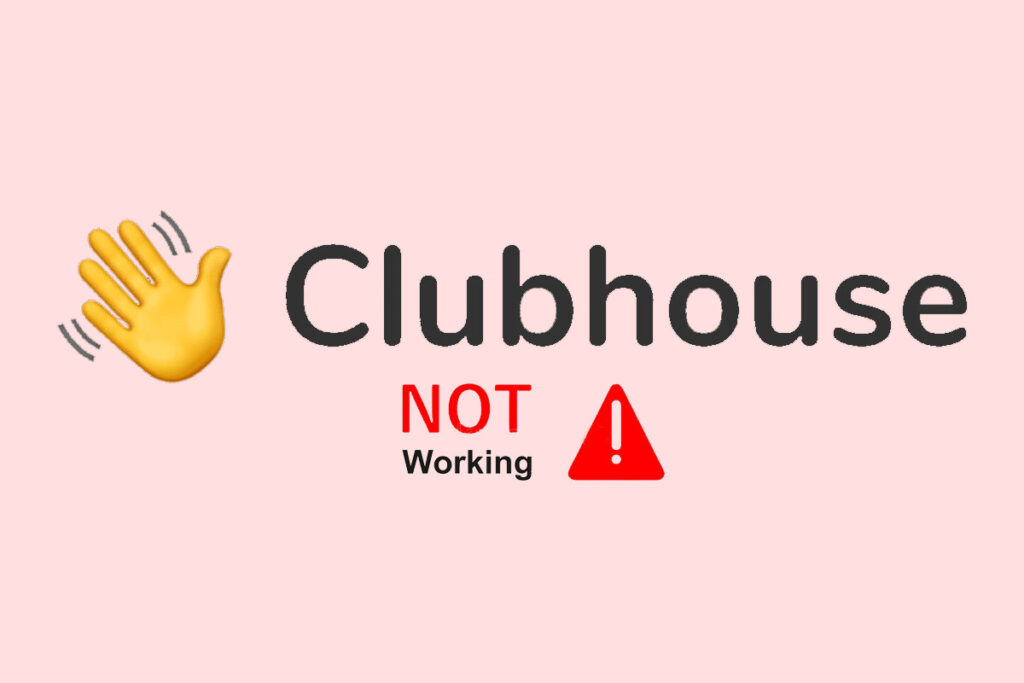 7 Ways to Fix Clubhouse App Not Working