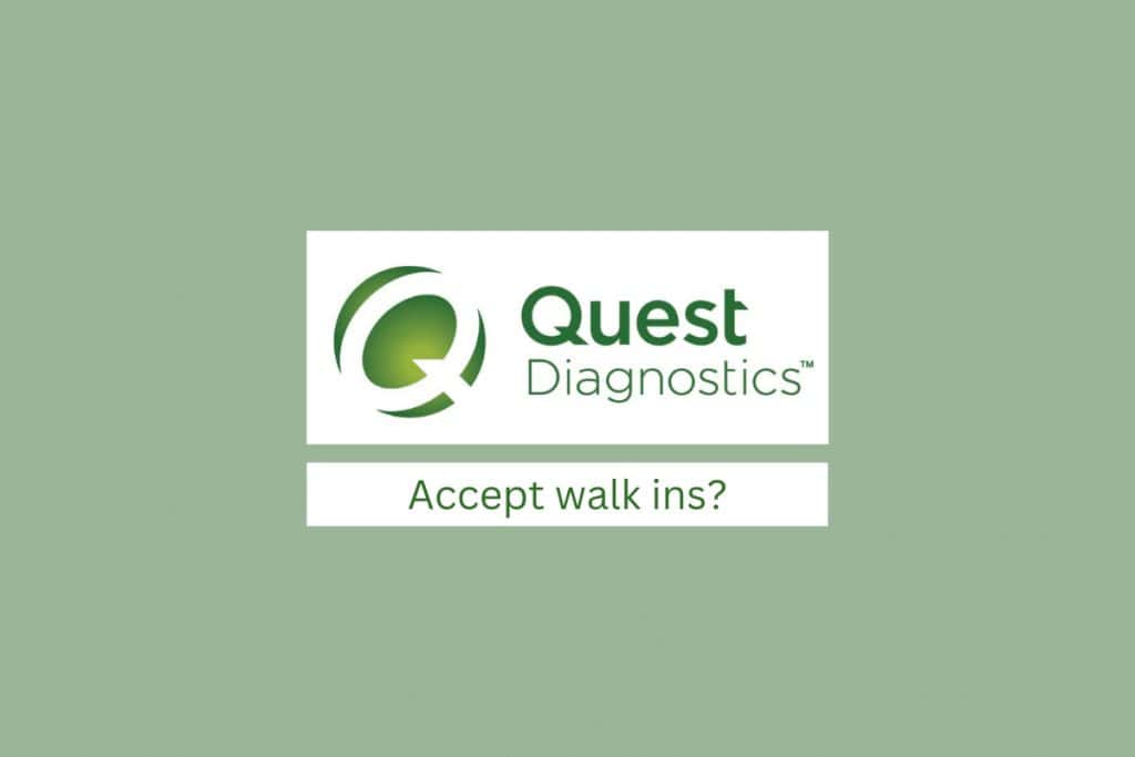 How does Quest Diagnostics Accept Walk Ins