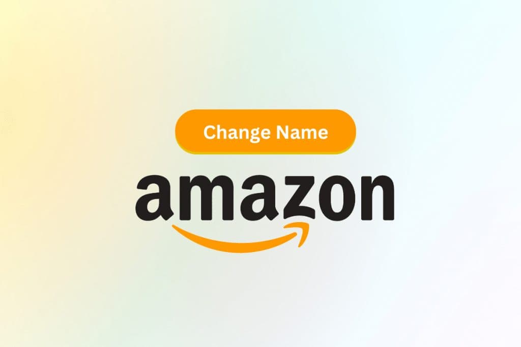 How to Change Name on Amazon Account