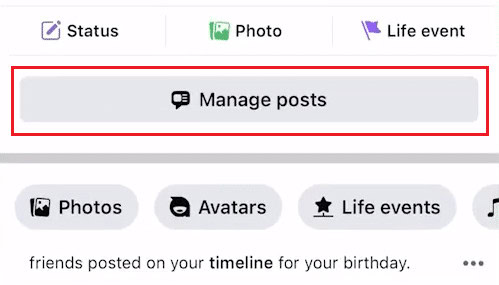 Return to your FB profile and tap on Manage posts