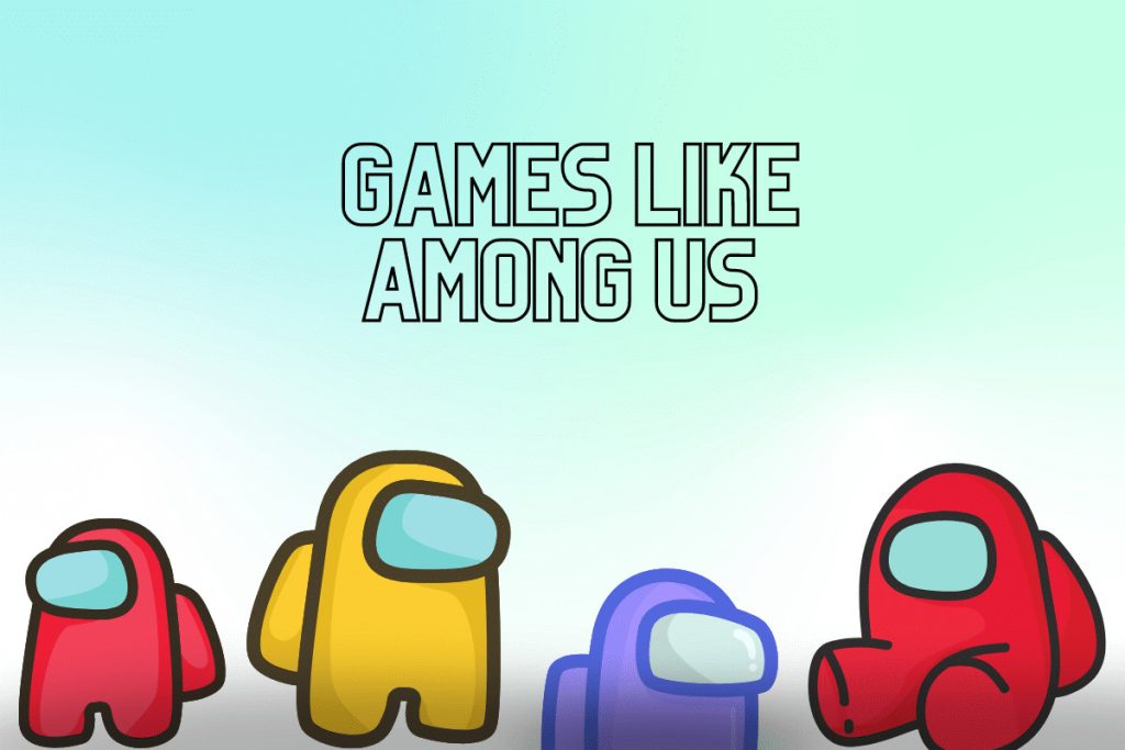24 Best Games Like Among Us on Android