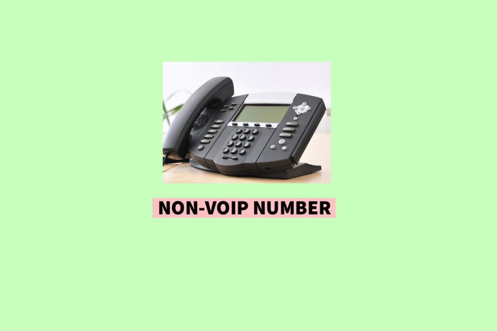 What is a Non-VoIP Number revised