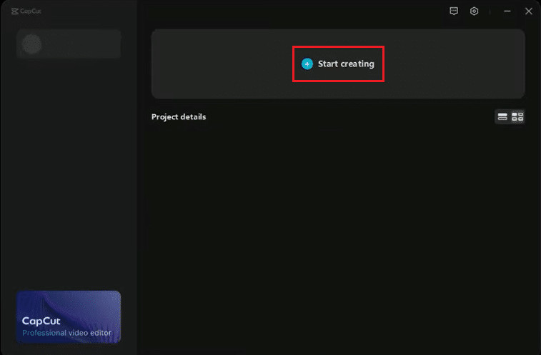 click on start creating option in capcut app PC