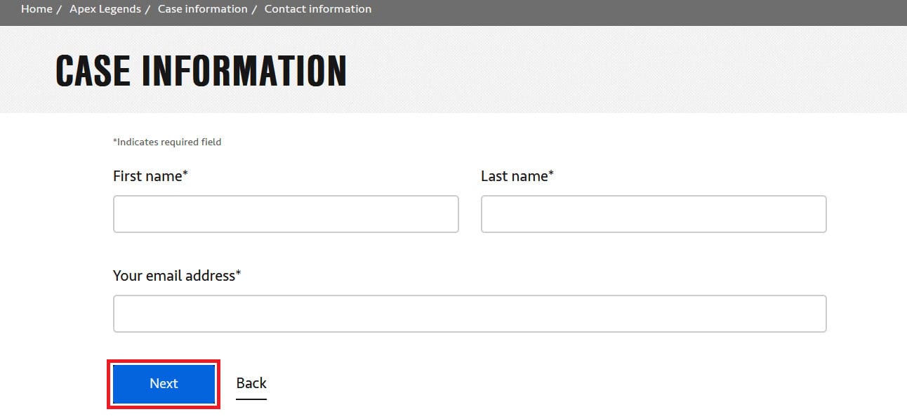 Complete the given blanks with your details and click Next. | How to Get Unbanned from Apex Legends