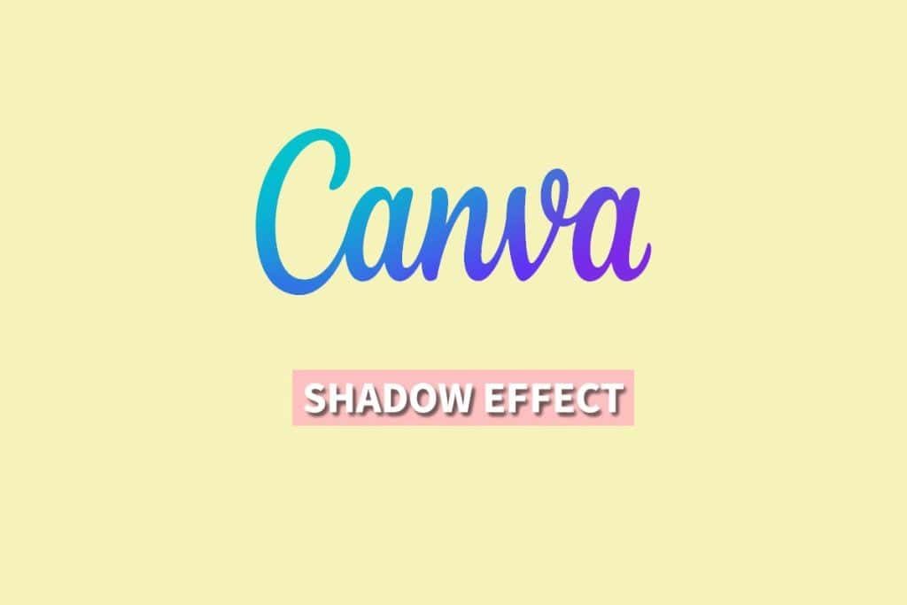 How to Create a Shadow Effect in Canva