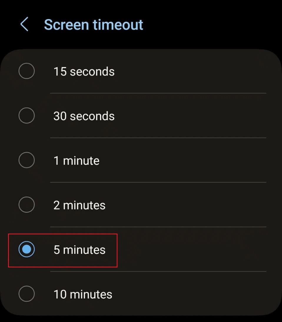 Set the desired screen timeout duration which is more than the current one