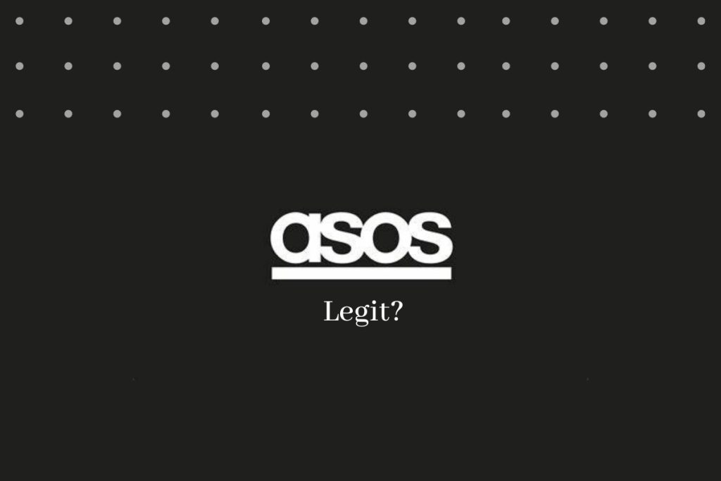 Is ASOS Legit?