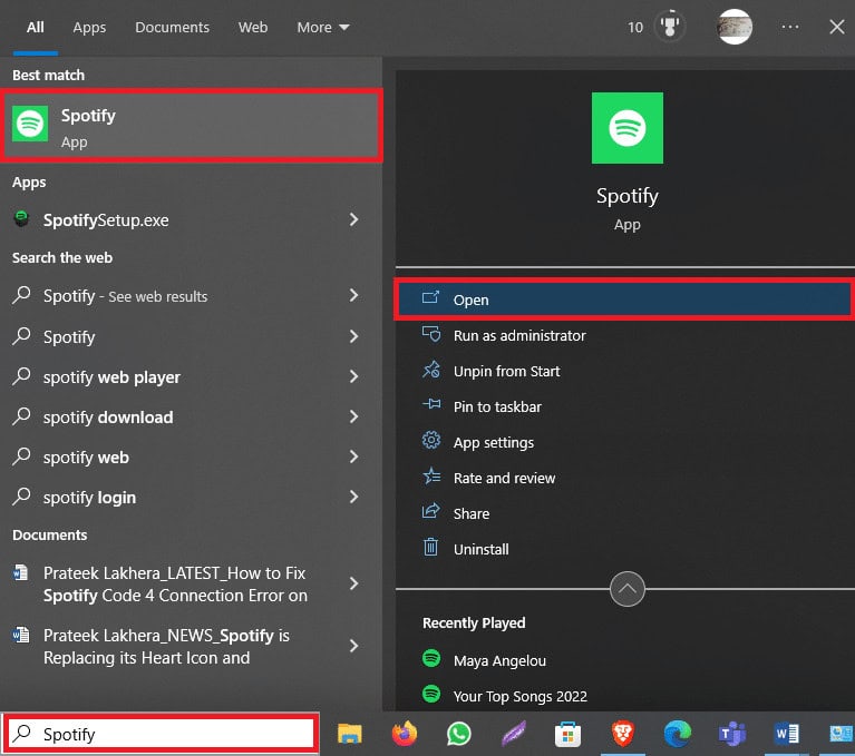 Open Spotify from the start menu. How to Fix Spotify Code 4 Connection Error in Windows 10