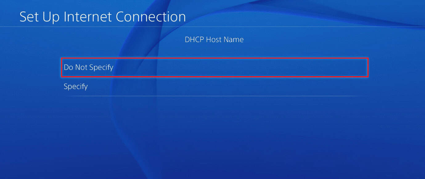 Under DHCP host name choose Do Not Specify. Fix Titanfall 2 Error 429 on PS4
