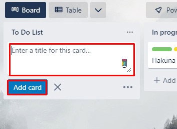 click on Add card. how to use Trello to organize your life