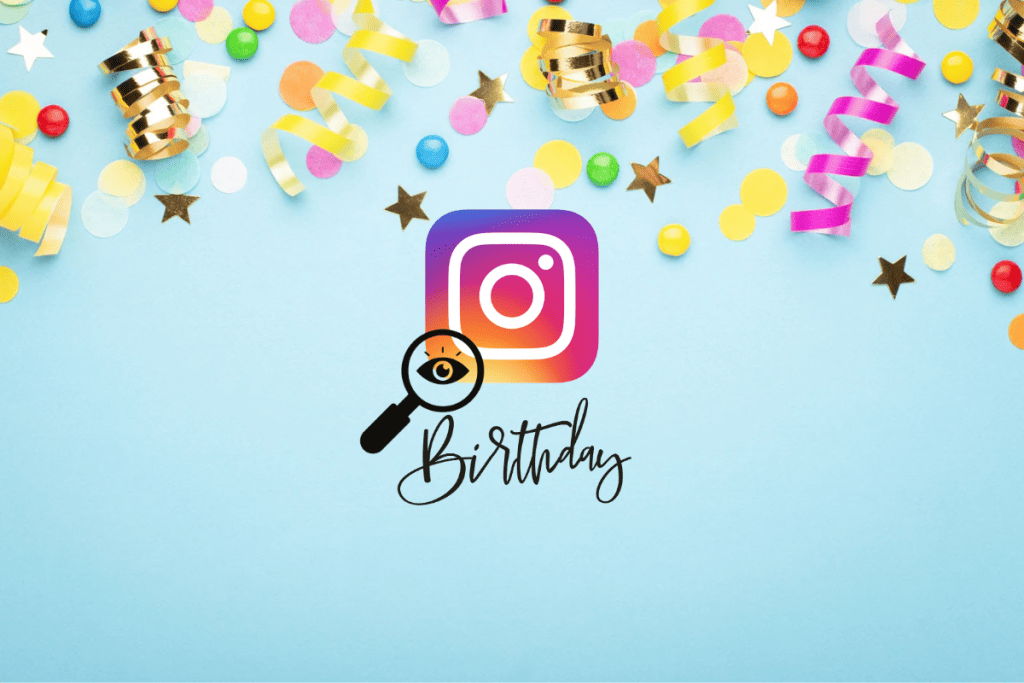 How to see someone's birthday on Instagram