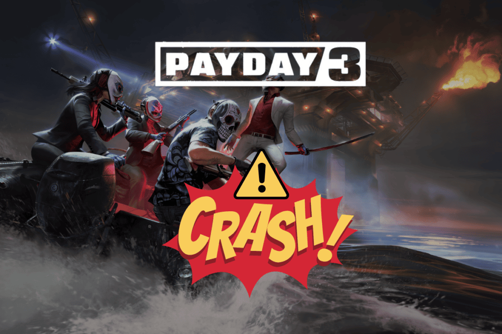 Fix Payday 3 Keeps Crashing