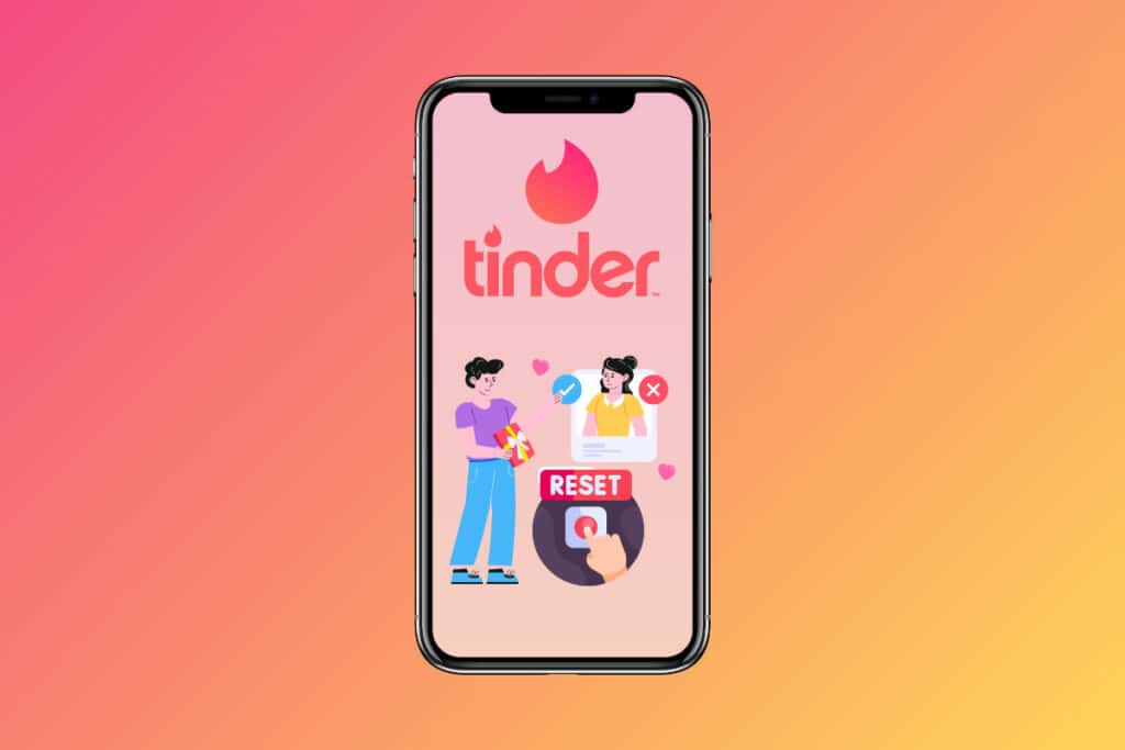 How to Reset Tinder Matches