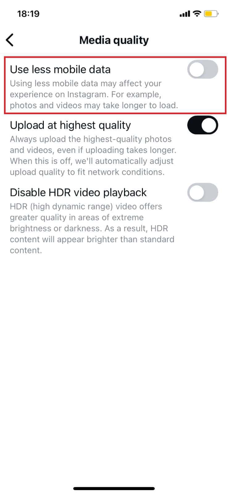 turn the toggle off for Use less mobile data